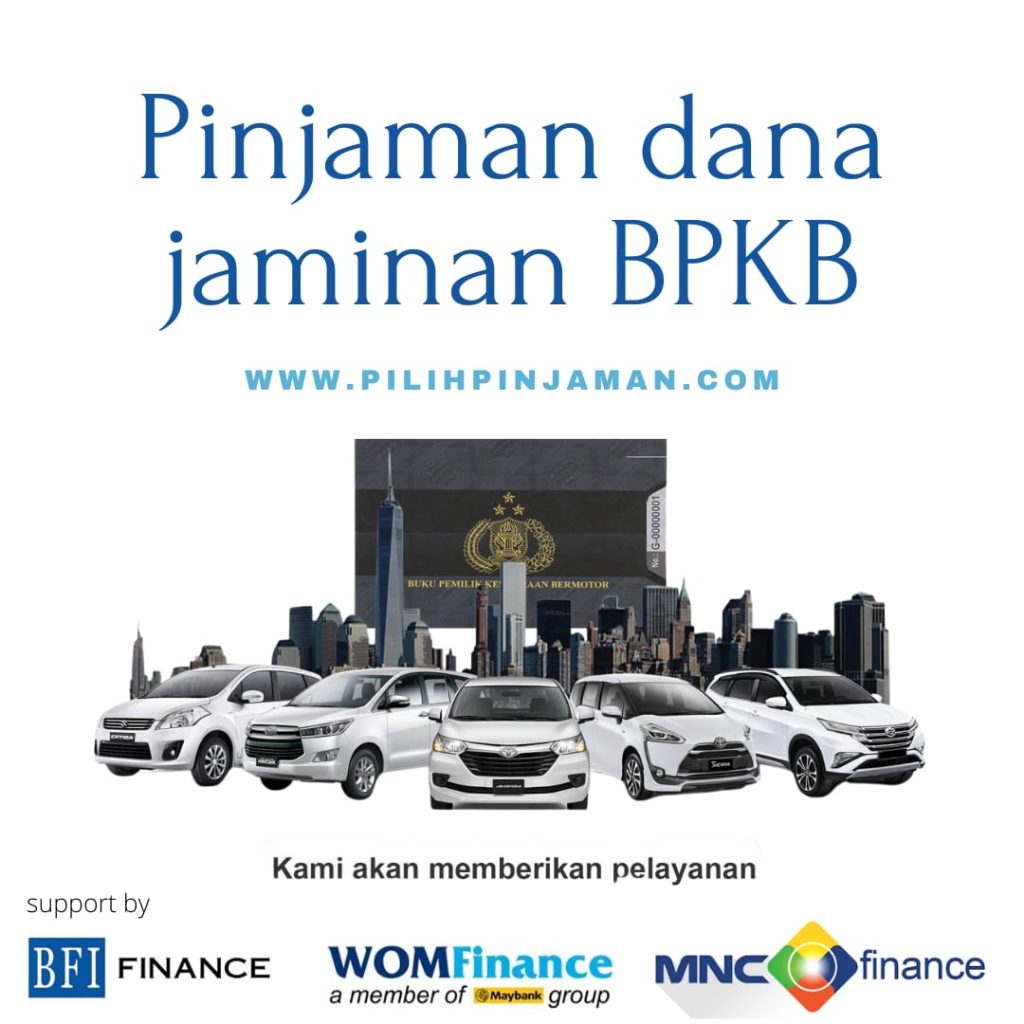 Pinjaman Dana Jaminan Bpkb 5 Menit Langsung Cair