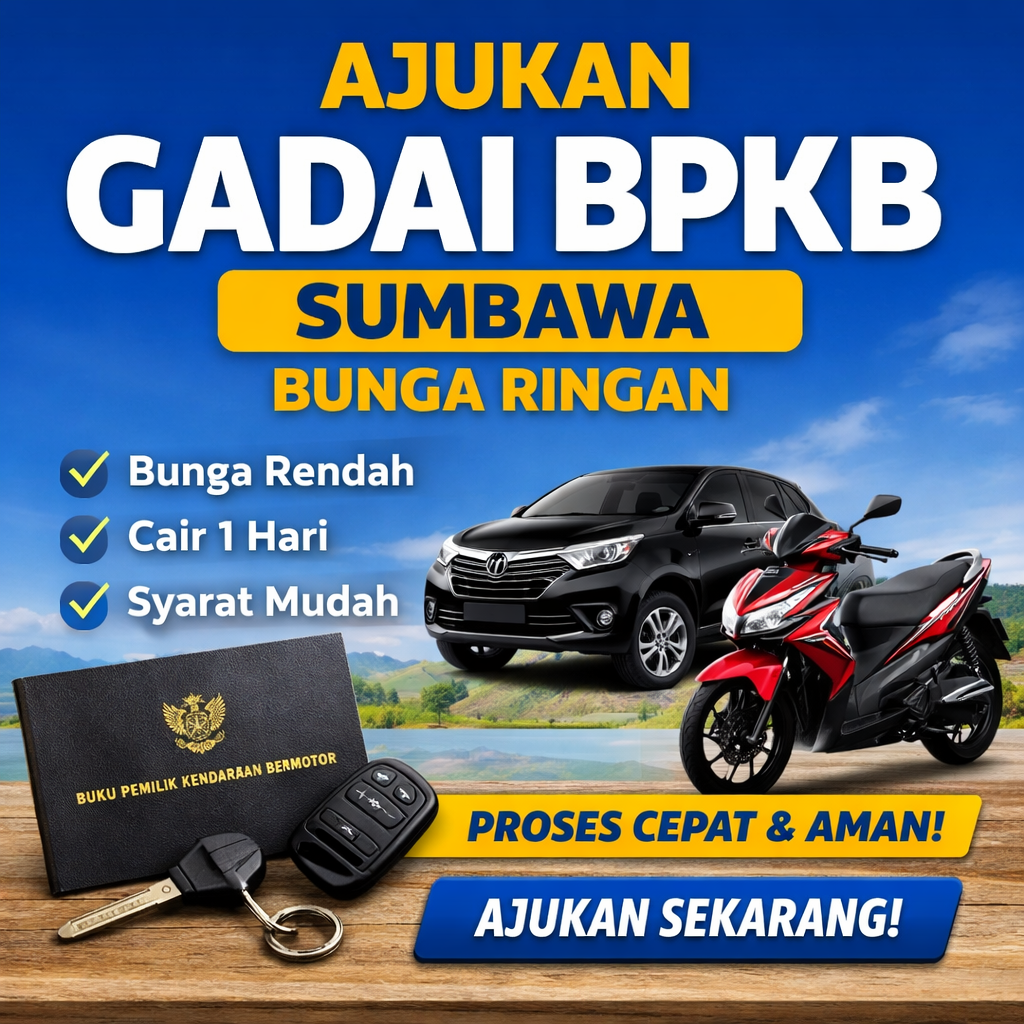 Pinjaman Dana Jaminan BPKB Sumbawa Bunga Ringan Cair Hari Ini