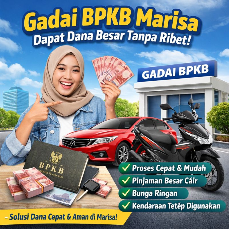 Syarat dan Proses Pinjaman Dana Jaminan BPKB Marisa Tanpa Banyak Dokumen