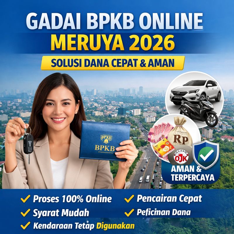 Pinjaman Dana Kilat Jaminan BPKB Online Meruya, BPKB Aman Dana Beres