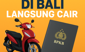 Ingin Pinjaman Cepat? Simak Cara Ajukan Pinjaman Dana Jaminan BPKB di Bali
