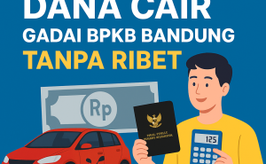 Simulasi Online Pinjaman Dana Jaminan BPKB Bandung Estimasi Pencairan Dana