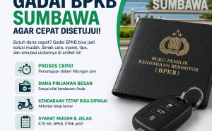 Pinjaman Dana Jaminan BPKB Sumbawa Syarat Mudah, Proses Cepat Cair