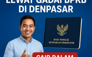 Pinjaman Dana Jaminan BPKB Tercepat di Denpasar Layanan Resmi & Aman