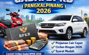 Tabel Pinjaman Dana Jaminan BPKB Pangkalpinang Tanpa Survey Rumit