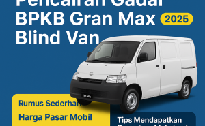 Perhitungan Pinjaman Dana Jaminan BPKB Gran Max Blind Van Terbaru